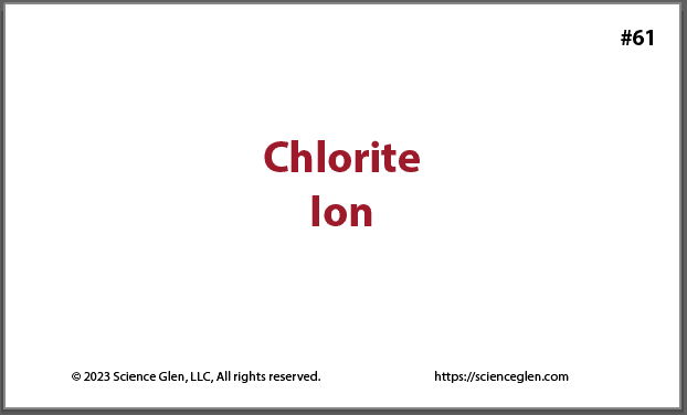 Front of the chlorite ion flash card.